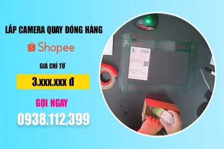 Lắp Camera Quay Đóng Hàng Shopee
